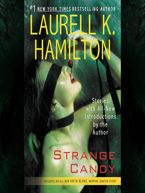 Title details for Strange Candy by Laurell K. Hamilton - Wait list